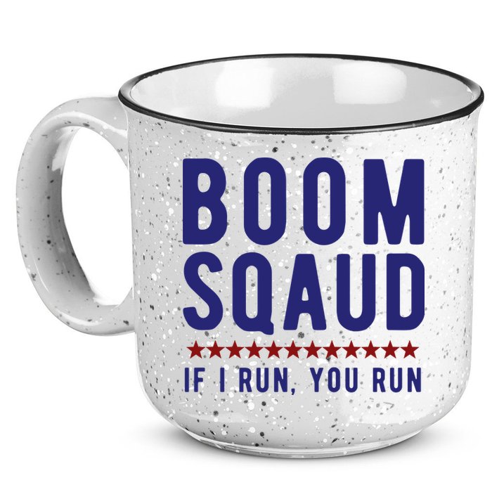 Boom Squad If I Run You Run Funny 4th Of July 15oz Campfire Ceramic Mug