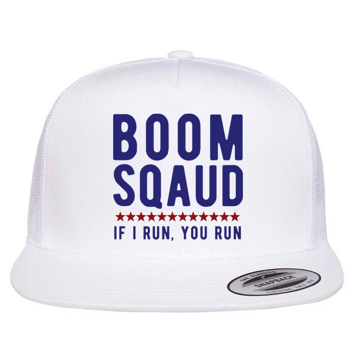 Boom Squad If I Run You Run Funny 4th Of July Flatbill Hat