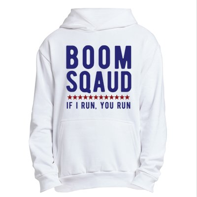 Boom Squad If I Run You Run Funny 4th Of July Urban Pullover Hoodie