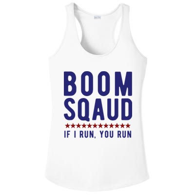 Boom Squad If I Run You Run Funny 4th Of July Ladies PosiCharge Competitor Racerback Tank
