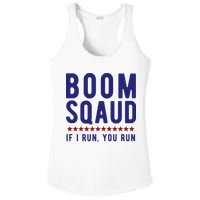 Boom Squad If I Run You Run Funny 4th Of July Ladies PosiCharge Competitor Racerback Tank