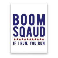 Boom Squad If I Run You Run Funny 4th Of July Poster