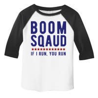 Boom Squad If I Run You Run Funny 4th Of July Toddler Fine Jersey T-Shirt