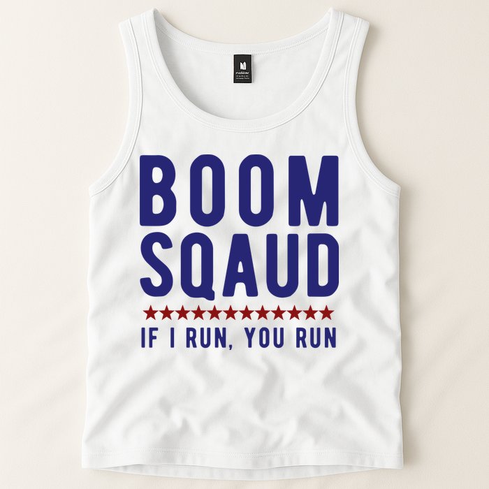 Boom Squad If I Run You Run Funny 4th Of July Tank Top