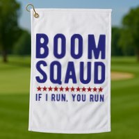 Boom Squad If I Run You Run Funny 4th Of July Golf Towel