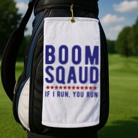 Boom Squad If I Run You Run Funny 4th Of July Golf Towel