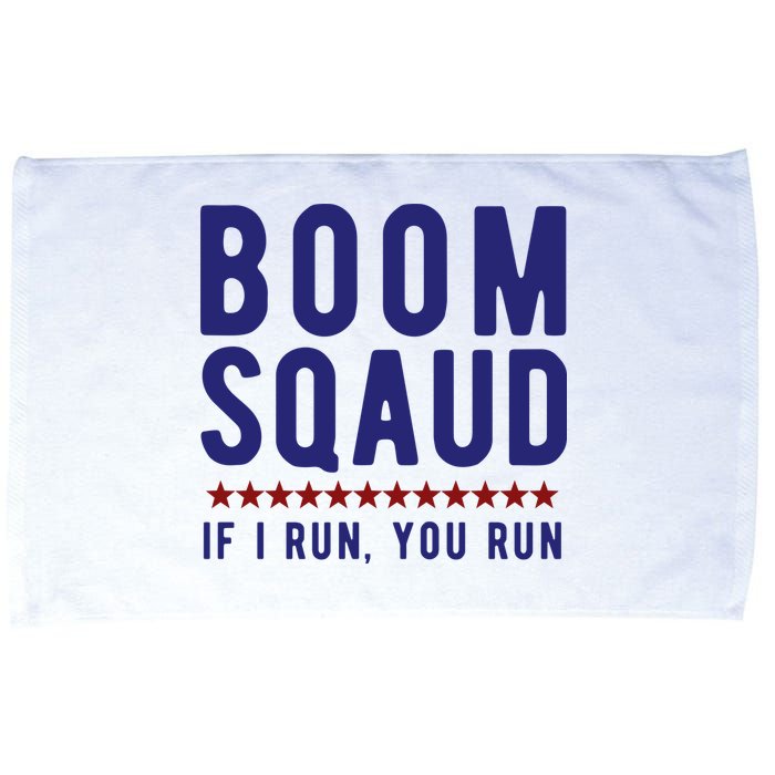 Boom Squad If I Run You Run Funny 4th Of July Microfiber Hand Towel