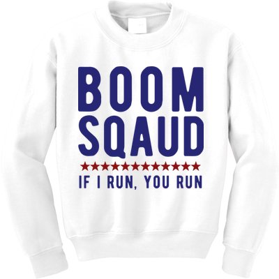 Boom Squad If I Run You Run Funny 4th Of July Kids Sweatshirt