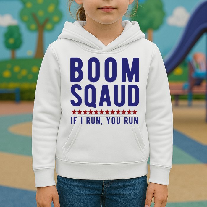 Boom Squad If I Run You Run Funny 4th Of July Kids Hoodie