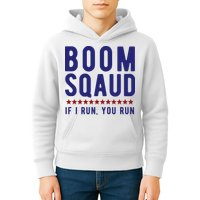 Boom Squad If I Run You Run Funny 4th Of July Kids Hoodie