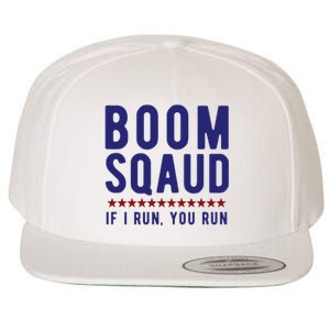 Boom Squad If I Run You Run Funny 4th Of July Wool Snapback Cap