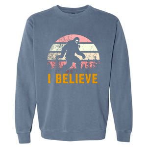 Bigfoot Squatch I Believe Bigfoot Garment-Dyed Sweatshirt