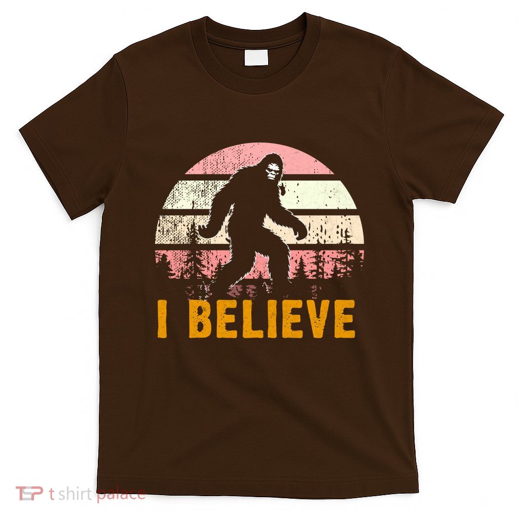 Bigfoot Squatch I Believe Bigfoot T-Shirt