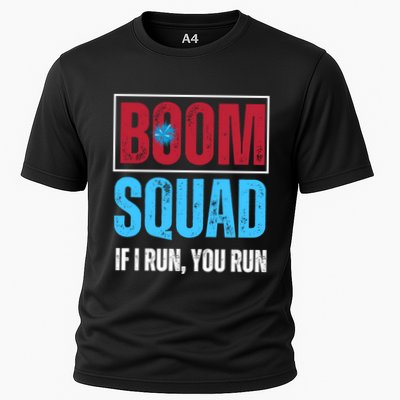 Boom Squad If I Run You Run 4th Of July Cute Gift Cooling Performance Crew T-Shirt