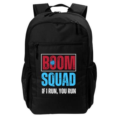 Boom Squad If I Run You Run 4th Of July Cute Gift Daily Commute Backpack