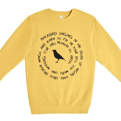 Blackbird Singing In The Dead Of Night Bird Lyrics Premium Crewneck Sweatshirt