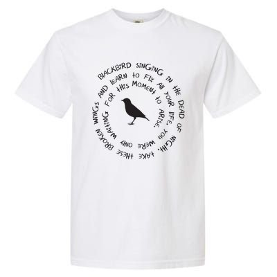 Blackbird Singing In The Dead Of Night Bird Lyrics Garment-Dyed Heavyweight T-Shirt