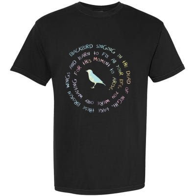 Blackbird Singing In The Dead Of Night Bird Lyrics Garment-Dyed Heavyweight T-Shirt