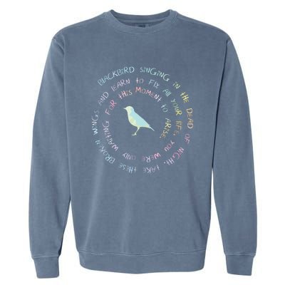 Blackbird Singing In The Dead Of Night Bird Lyrics Garment-Dyed Sweatshirt