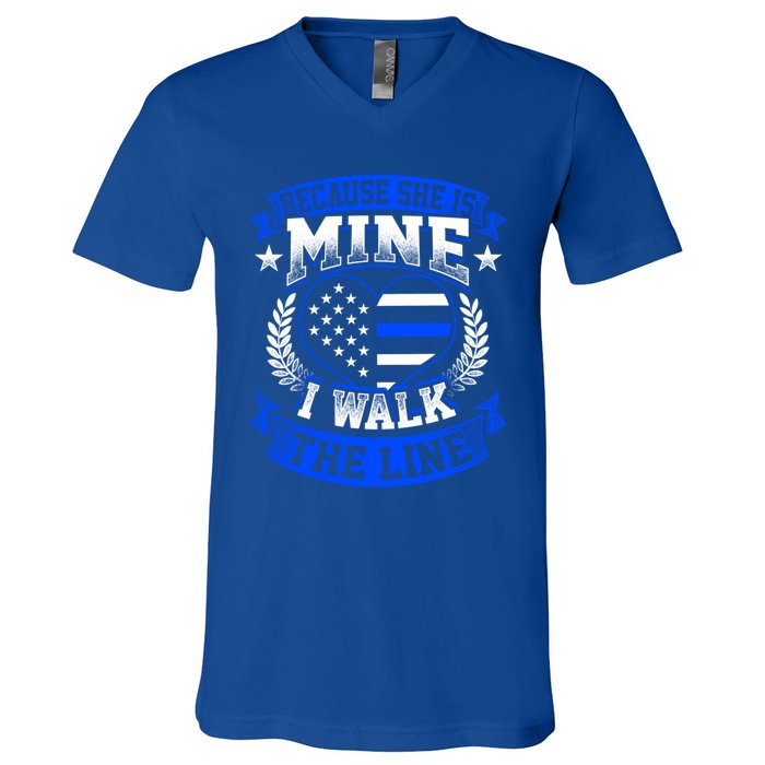 Because She Is Mine I Walk The Line Patriotic Police Officer Gift V-Neck T-Shirt