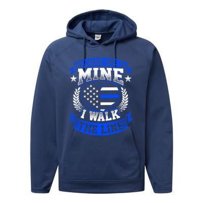 Because She Is Mine I Walk The Line Patriotic Police Officer Gift Performance Fleece Hoodie