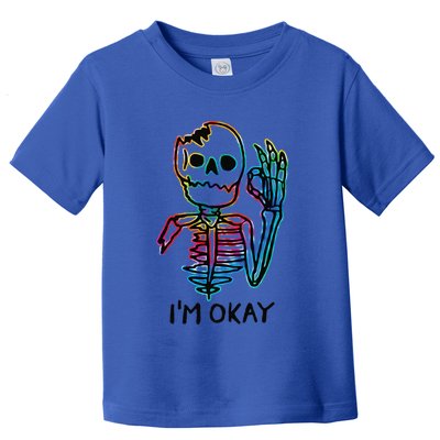 Broken Skeleton Im Okay Funny Halloween Horror Gifts Toddler T-Shirt