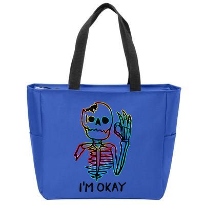 Broken Skeleton Im Okay Funny Halloween Horror Gifts Zip Tote Bag