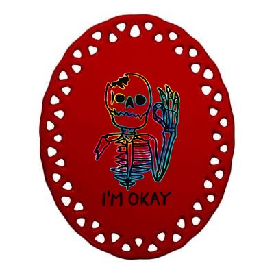 Broken Skeleton Im Okay Funny Halloween Horror Gifts Ceramic Oval Ornament