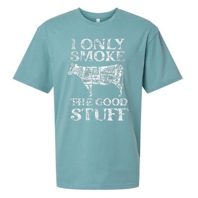 Bbq Smoker I Only Smoke The Good Stuff Sueded Cloud Jersey T-Shirt