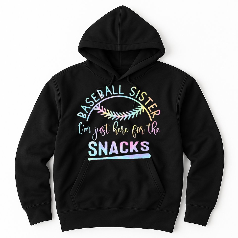 Baseball Sister Im Just Here For The Snacks Retro B Tie Dye Hoodie