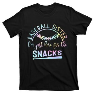 Baseball Sister Im Just Here For The Snacks Retro B Tie Dye T-Shirt