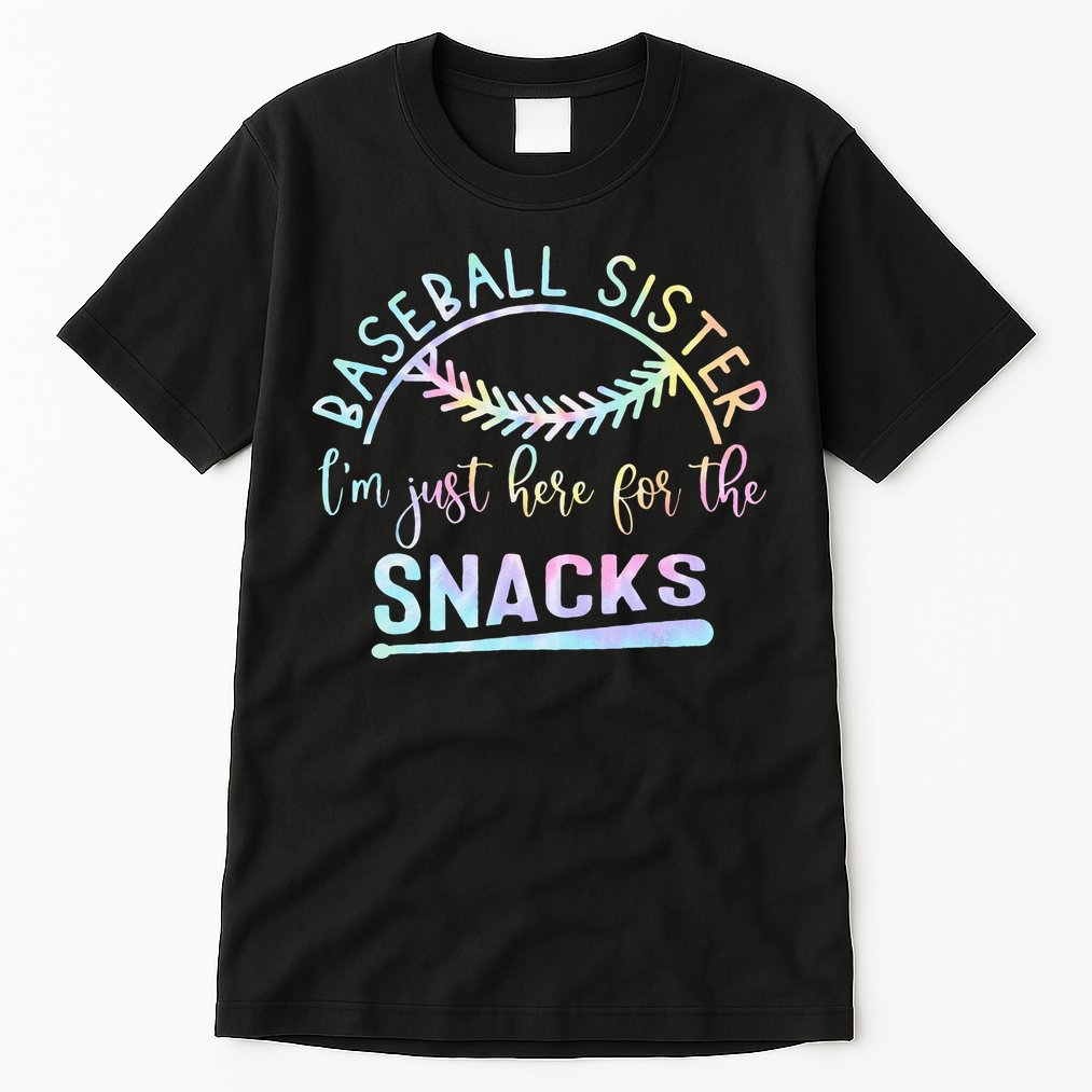 Baseball Sister Im Just Here For The Snacks Retro B Tie Dye Tall T-Shirt