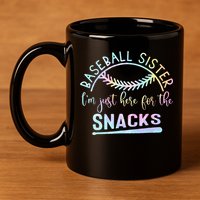 Baseball Sister Im Just Here For The Snacks Retro B Tie Dye 11oz C Handle Ceramic Mug