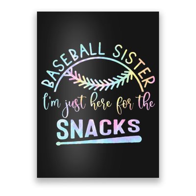 Baseball Sister Im Just Here For The Snacks Retro B Tie Dye Poster