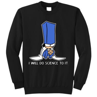 Biscuit Science I Will Do Science To It Sweatshirt