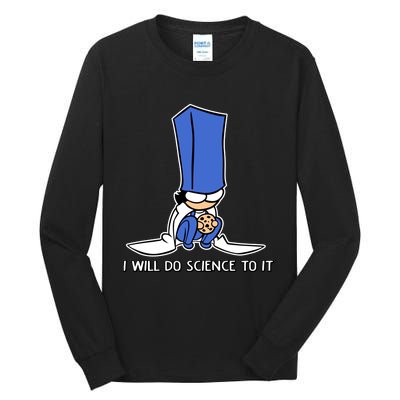 Biscuit Science I Will Do Science To It Tall Long Sleeve T-Shirt