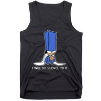 Biscuit Science I Will Do Science To It Tank Top