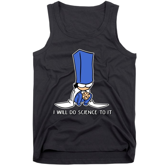 Biscuit Science I Will Do Science To It Tank Top