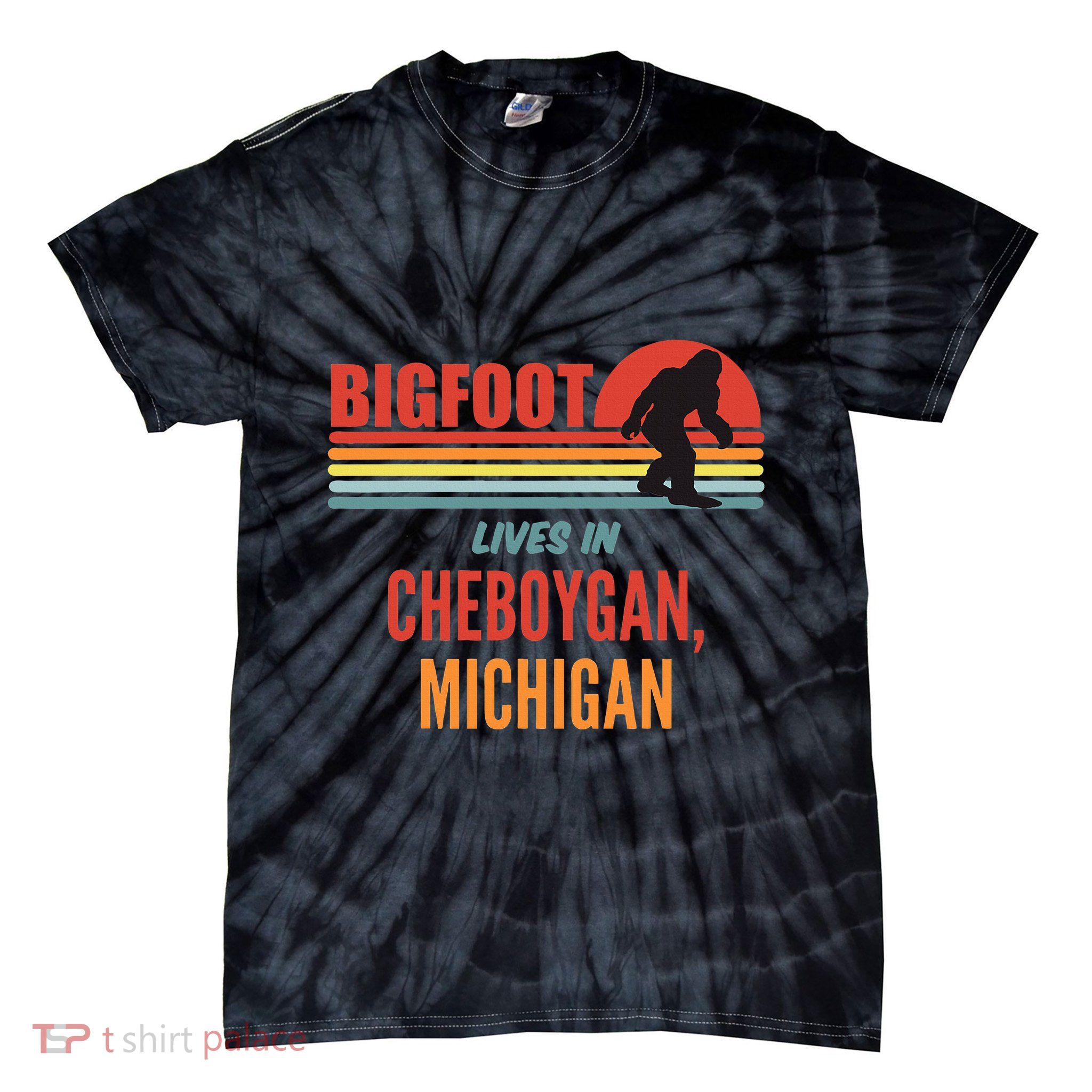 Bigfoot Sighting In Cheboygan Michigan Tie-Dye T-Shirt