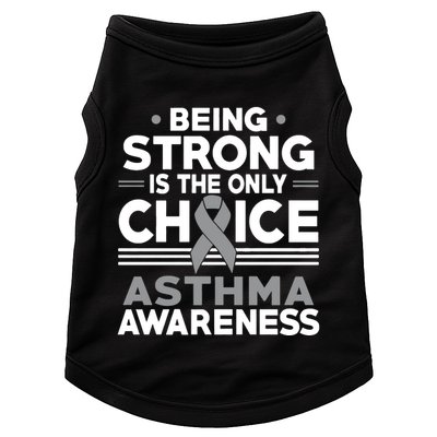 Being Strong Is The Only Choice Asthma Awareness Doggie Tank
