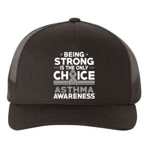 Being Strong Is The Only Choice Asthma Awareness Yupoong Adult 5-Panel Trucker Hat