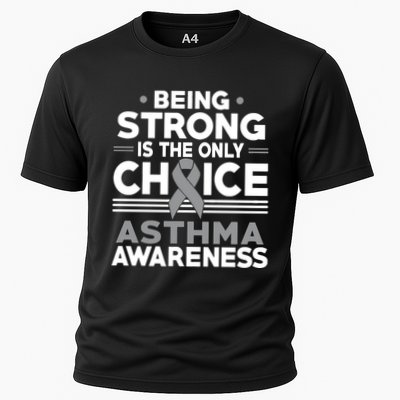 Being Strong Is The Only Choice Asthma Awareness Performance Shirt