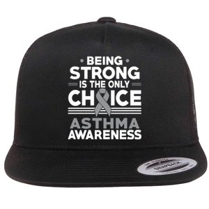 Being Strong Is The Only Choice Asthma Awareness Flat Bill Trucker Hat