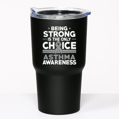 Being Strong Is The Only Choice Asthma Awareness Tumbler