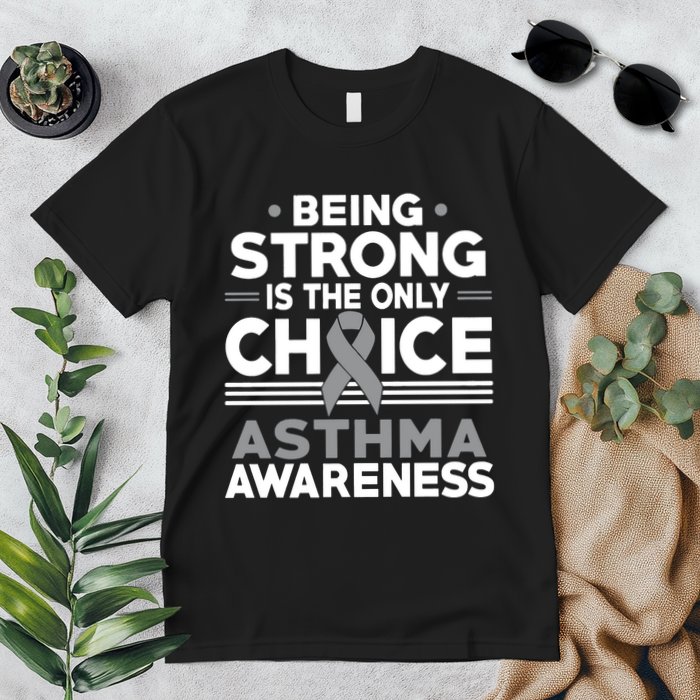 Being Strong Is The Only Choice Asthma Awareness Premium T-Shirt