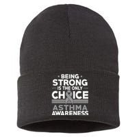 Being Strong Is The Only Choice Asthma Awareness Sustainable Knit Beanie