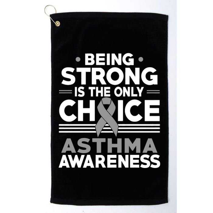 Being Strong Is The Only Choice Asthma Awareness Golf Towel