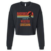 Bigfoot Sighting In Webster Parish Louisiana Cropped Pullover Crew