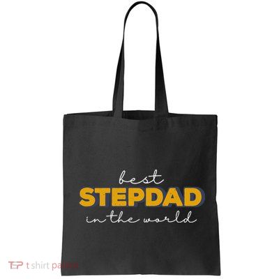 Best Stepdad In The World Fathers Day Bag