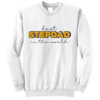 Best Stepdad In The World Fathers Day Sweatshirt